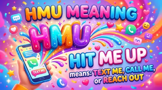 HMU Meaning in Text