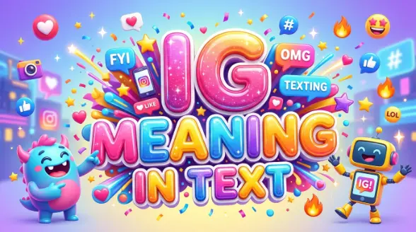 IG Meaning in Text
